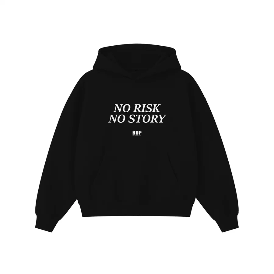 The "No Risk No Story" Hoodie